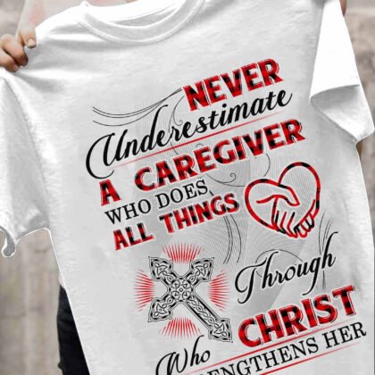 Never Underestimate a Caregiver
