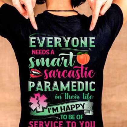 Everyone needs a smart sarcastic Paramedic