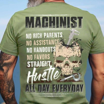 Machinist Hustle All Day Everyday
