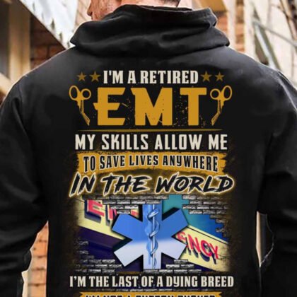 I am Retired EMT